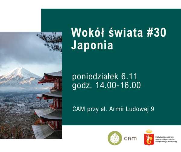 CAM Armii Ludowej 9 zaprasza: Wokół świata #30 Spotkanie podróżnicze. Japonia