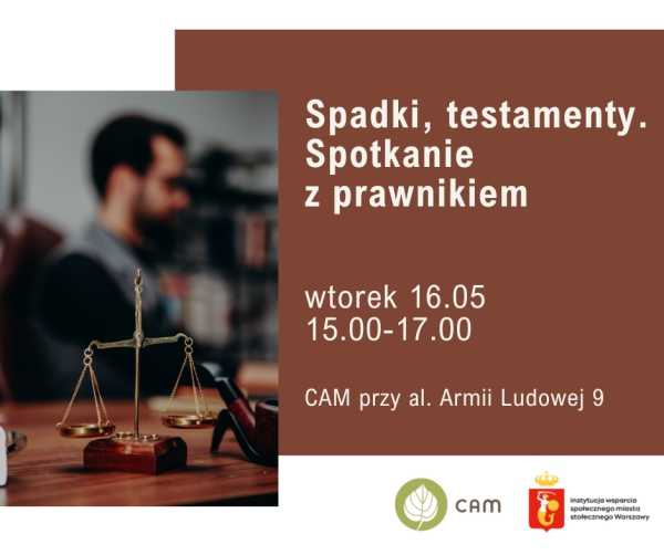 CAM Armii Ludowej 9 zaprasza: Szkolenie spadki, testamenty, darowizny