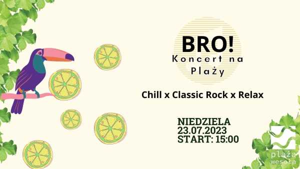 Bro! Koncert na Plaży: Chill x Classic Rock x Relax
