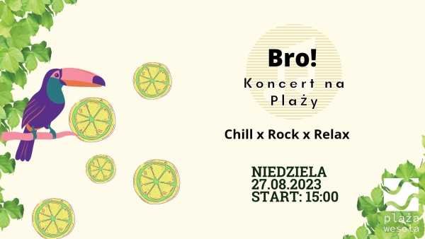 Bro! Koncert na Plaży: Chill x Classic Rock x Relax