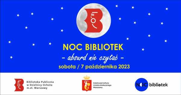 Noc Bibliotek na Ochocie 2023 