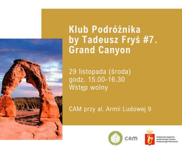 CAM Armii Ludowej 9 zaprasza: Klub Podróżnika Grand Canyon