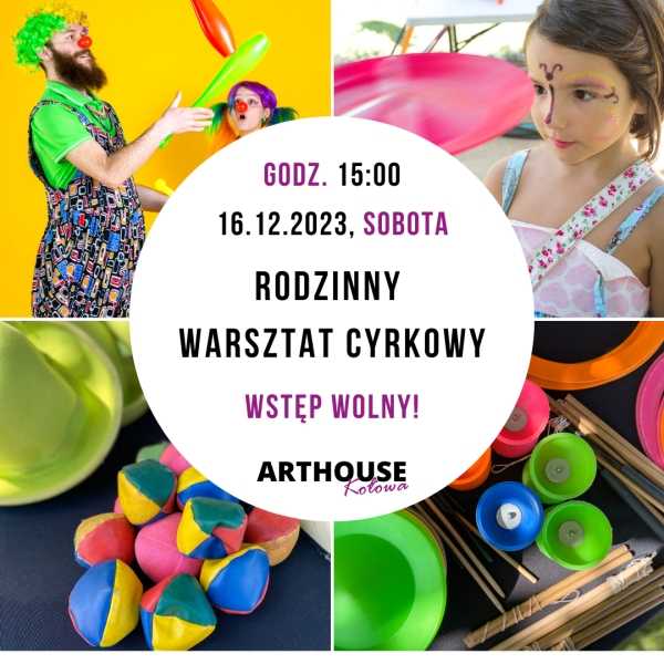 Rodzinny warsztat cyrkowy | Cyrkowe animacje