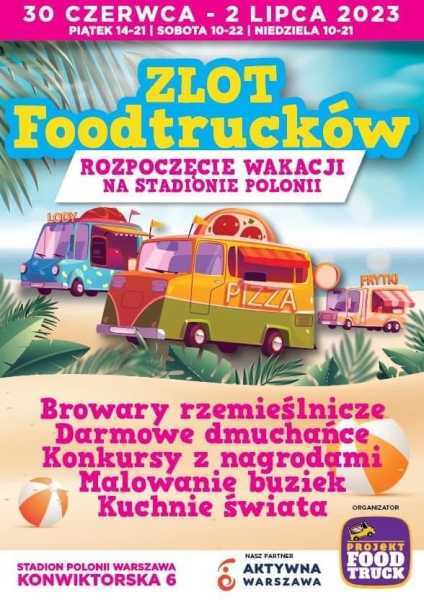 Zlot food trucków na stadionie Polonii - Rozpoczęcie Wakacji