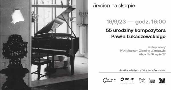 IRYDION NA SKARPIE / Koncert z okazji 55. urodzin kompozytora Pawła Łukaszewskiego