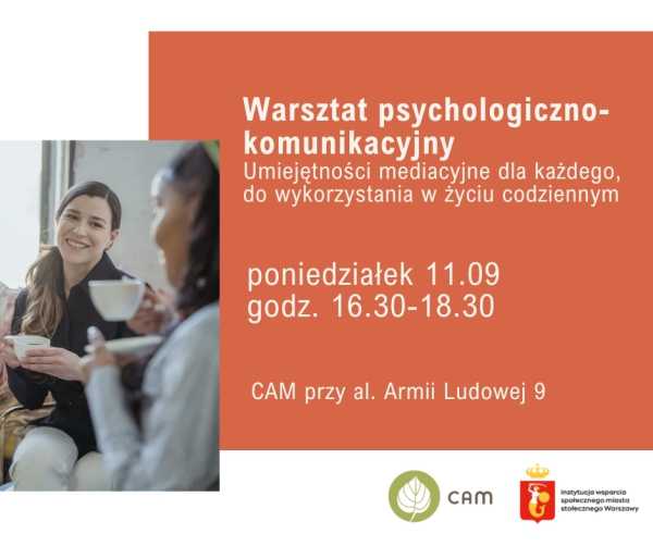CAM Armii Ludowej 9 zaprasza: Warsztat psychologiczno-komunikacyjno-mediacyjny