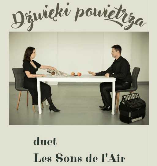 "Dźwięki Powietrza" - koncert muzyki kameralnej w wykonaniu duetu "Les Sons de l’Air" 