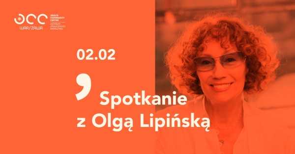 Spotkanie z Olgą Lipińską