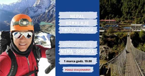 Nepal – Himalaje – Twoja droga Spotkanie z Nepalskim Przewodnikiem górskim, Nimą Sherpa