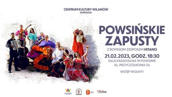 Powsińskie Zapusty z romskim zespołem Hitano