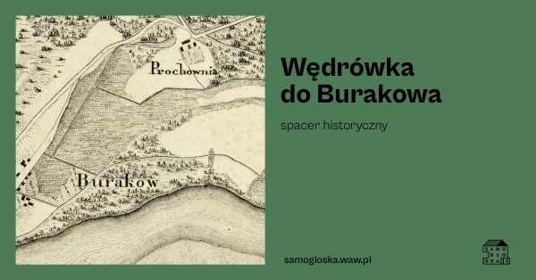 Wędrówka do Burakowa – spacer historyczny