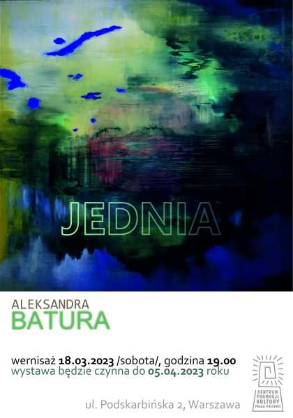Wystawa JEDNIA / Aleksandra Batura
