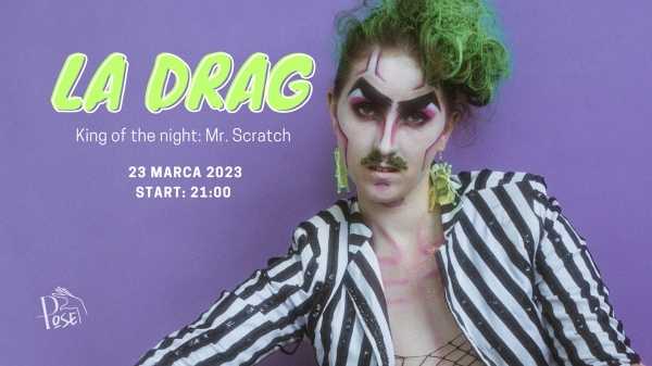 La Drag! King of the Night: Mr. SCRATCH