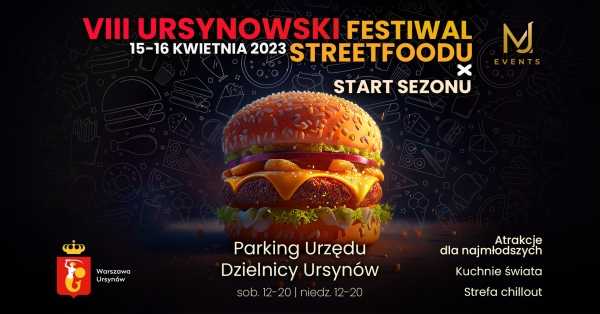 VIII Ursynowski Festiwal Streetfoodu x Start Sezonu