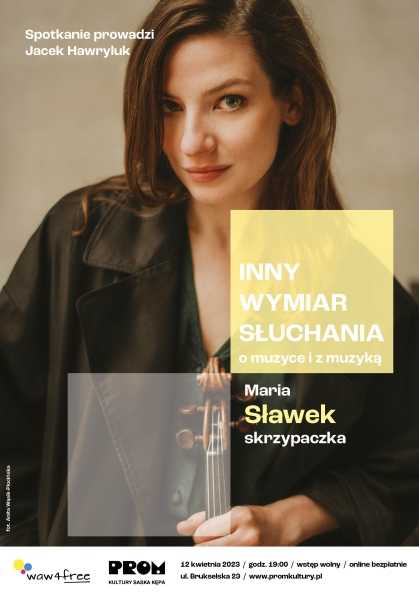 Inny Wymiar Słuchania – o muzyce i z muzyką: Maria Sławek