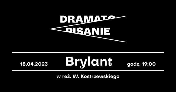 Czytanie dramatu „Brylant” Małgorzaty Sikorskiej-Miszczuk
