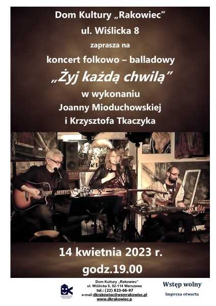 Koncert Joanny Mioduchowskiej i Krzysztofa Tkaczyka pt. "Żyj Każdą Chwilą"