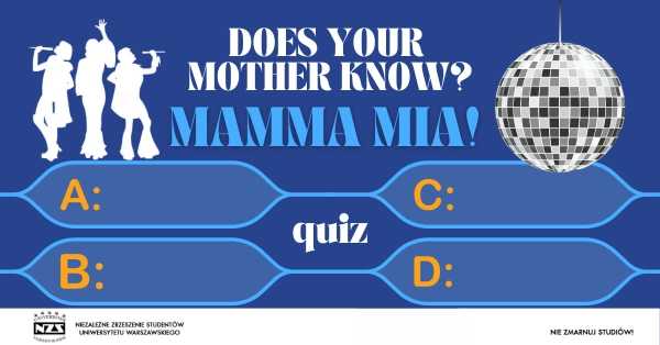 Does your mother know? - Mamma Mia Quiz