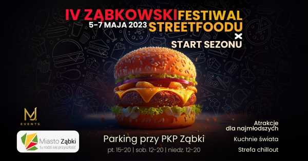 IV Festiwal Streetfoodu w Ząbkach x Start Sezonu