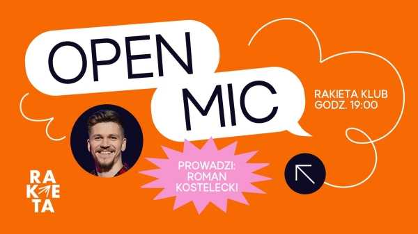 Open mic w Rakiecie – prowadzi Roman Kostelecki