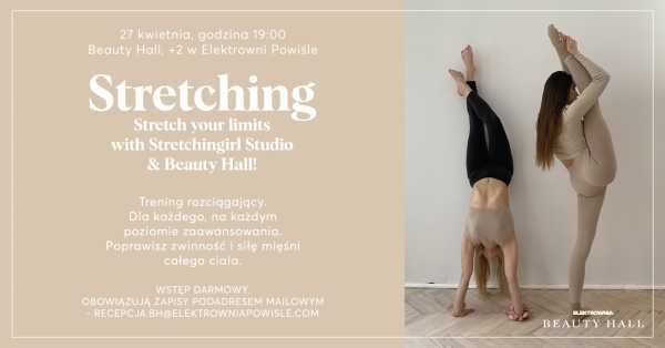 Stretching w Beauty Hall