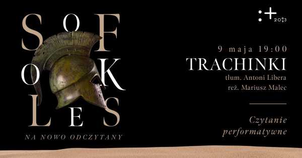 "Trachinki" - czytanie sceniczne | Inauguracja cyklu "Sofokles na nowo odczytany"