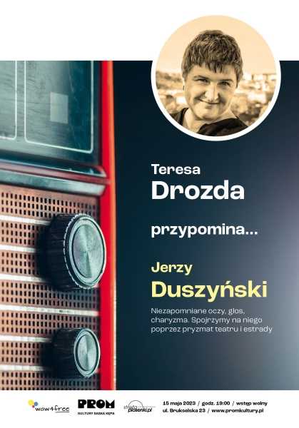 Teresa Drozda przypomina… Jerzy Duszyński