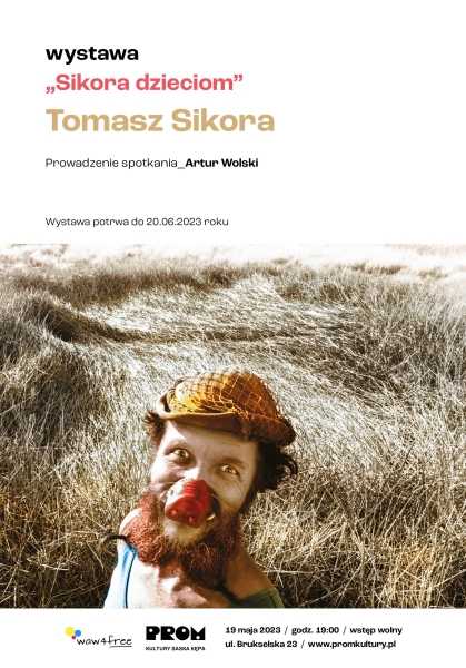Wystawa Tomasza Sikory „Sikora dzieciom”