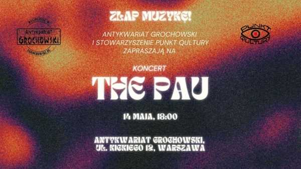 „Złap Muzykę” koncert THE PAU