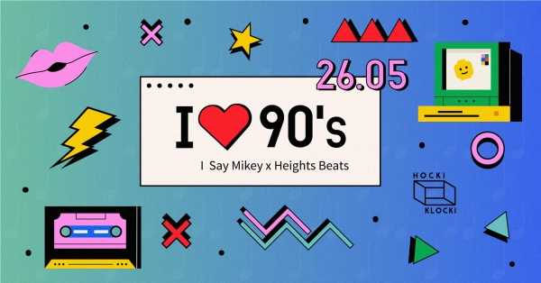 I LOVE 90s | HOCKI KLOCKI | LUNAPARK | Lista FB