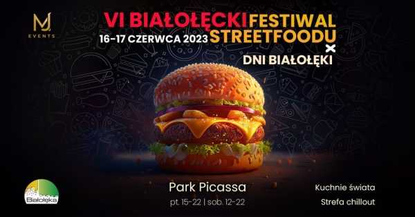 VI Białołęcki Festiwal Streetfoodu x Dni Białołęki