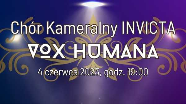 Koncert "Vox Humana" - koncert muzyki sakralnej