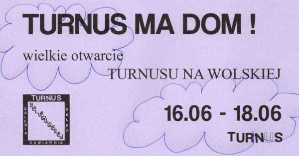 TURNUS MA DOM - weekend otwarcia Turnusu na Wolskiej