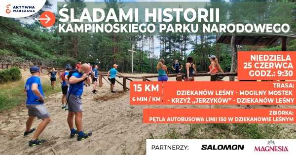 Śladami historii Kampinoskiego Parku Narodowego