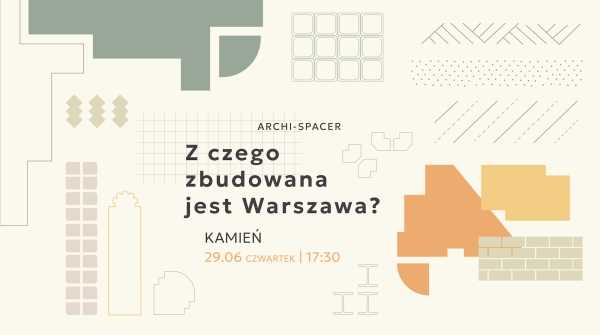 Z czego zbudowana jest Warszawa | KAMIEŃ 