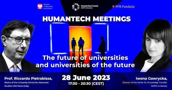 HumanTech Meetings II: Przyszłość uniwersytetów oraz uniwersytety przyszłości