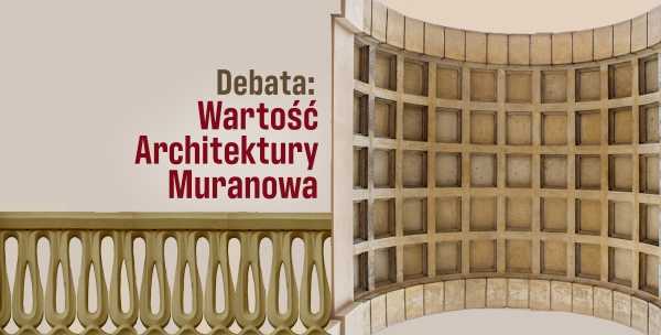 Wartość architektury Muranowa. Dyskutują: Krasucki • Mika • Ziajkowska • Kowalczyk • Ślusarz