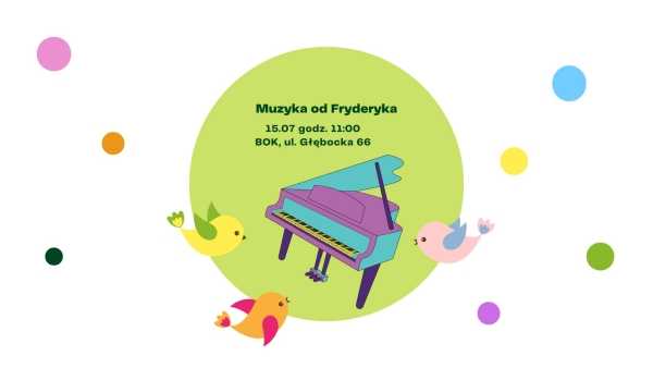 Muzyka od Fryderyka - koncert dla dzieci