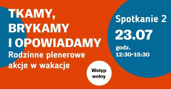 SPOTKANIE 2 | TKAMY, BRYKAMY I OPOWIADAMY