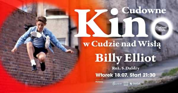 Cudowne Kino: "Billy Elliot", reż. S. Daldry