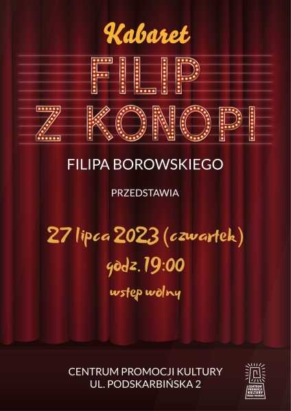 Wakacyjny Kabaret "Filip z Konopi" Filipa Borowskiego