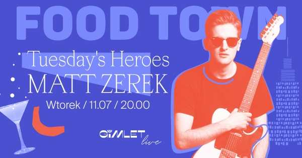 Tuesdays Heroes x Matt Zerek