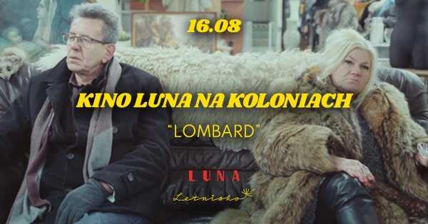 “Lombard” | Kino Luna na koloniach w Letnisku