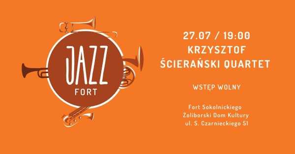 JAZZ FORT: Krzysztof Ścierański Quartet
