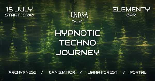 TUNDRA w Elementach - Hypnotic Techno
