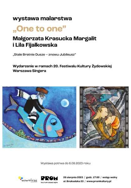 Wystawa malarstwa „One to one” Małgorzaty Krasuckiej Margalit i Lili Fijałkowskiej „Stale Bratnie Dusze – znowu Jubileusz”