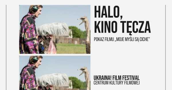 HALO, KINO TĘCZA | Pokaz filmu „Moje myśli są ciche” | UKRAINA! FESTIWAL FILMOWY