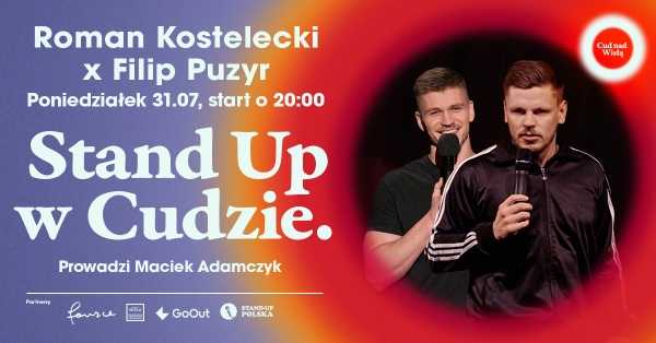 Stand Up w Cudzie: Roman Kostelecki, Filip Puzyr