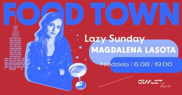 Lazy Sunday x Magdalena Lasota