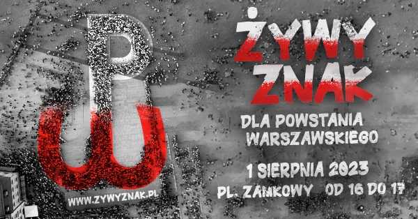 Żywy Znak dla Powstania Warszawskiego 2023
